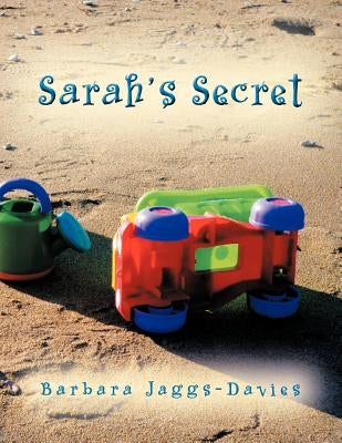 Sarah's Secret by Jaggs-Davies, Barbara