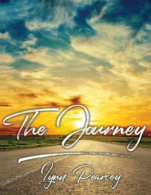 The Journey by Pearcey, Lynn