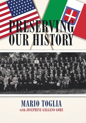 Preserving Our History by Toglia, Mario