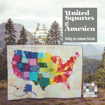 United Squares of America: Finding Our Common Threads by Cier, Emily