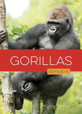 Gorillas by Gish, Melissa