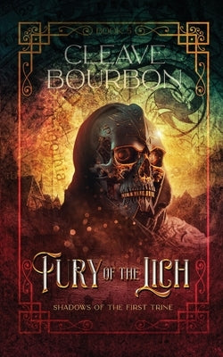 Fury of the Lich by Bourbon, Cleave
