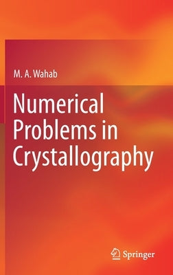 Numerical Problems in Crystallography by Wahab, M. a.