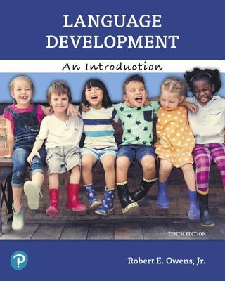 Language Development: An Introduction by Owens, Robert