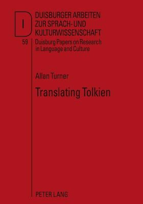 Translating Tolkien; Philological Elements in "The Lord of the Rings by Turner, Allan