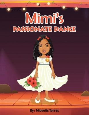 Mimi's Passionate Dance by Torres, Miosotis