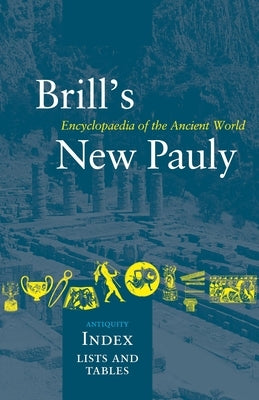 Brill's New Pauly, Antiquity, Index by Cancik, Hubert