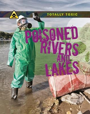 Poisoned Rivers and Lakes by Head, Honor