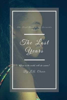 Invincible - The Lost Years by Clover, L. a.