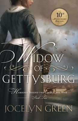 Widow of Gettysburg by Green, Jocelyn