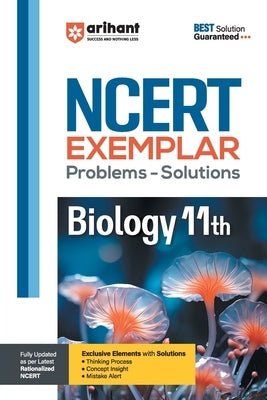 NCERT Examplar Biology Class 11th by Jain, Anubhuti