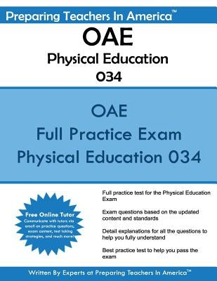 OAE Physical Education 034: Ohio Assessments for Educators - Physical Education by America, Preparing Teachers in