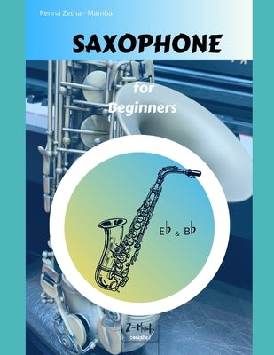 Saxophone for Beginners by Mamba, Renna Mae Zetha