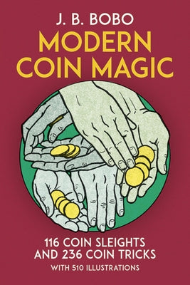 Modern Coin Magic by Bobo, J. B.