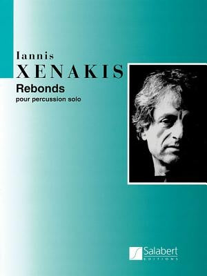 Rebonds Part A and Part B for Percussion (1987-1989) by Xenakis, Iannis