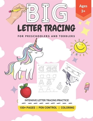 Big Letter Tracing: For Preschoolers And Toddlers.: Intensive Letter Tracing Practice! 100+ Pages, Pen Control, Coloring by Services, Veenet