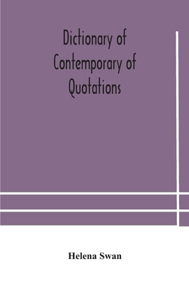 Dictionary Of Contemporary Of Quotations by Dictionary of Contemporary of Quotations