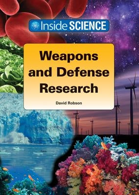 Weapons and Defense Research by Robson, David