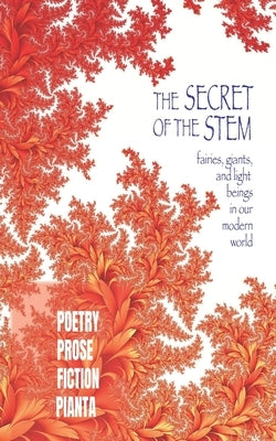 The Secret of the Stem by Pianta