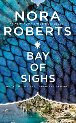 Bay of Sighs by Roberts, Nora