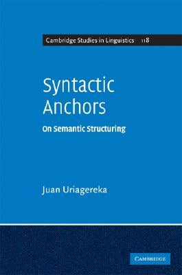 Syntactic Anchors by Uriagereka, Juan