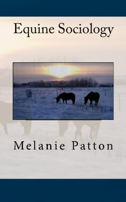 Equine Sociology by Patton, Melanie