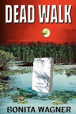 Dead Walk by Wagner, Bonita