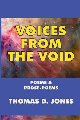 Voices from the Void by Jones, Thomas D.