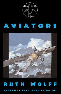 Aviators by Wolff, Ruth
