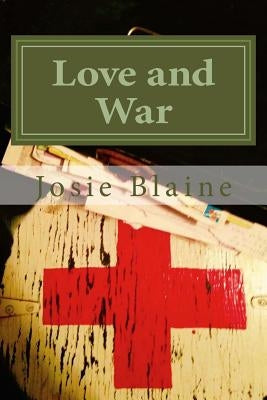 Love and War: Timeless by Blaine, Josie