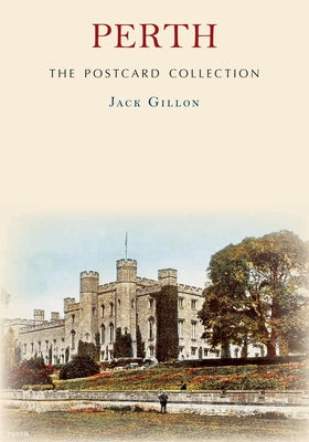 Perth the Postcard Collection by Gillon, Jack