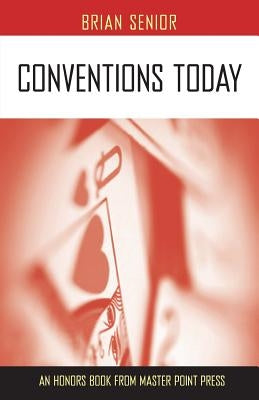Conventions Today by Senior, Brian