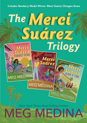 The Merci Suárez Trilogy Boxed Set by Medina, Meg