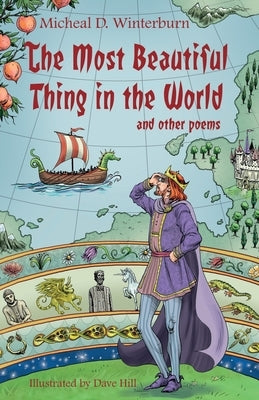 The Most Beautiful Thing in the World: and Other Poems by Winterburn, Micheal D.