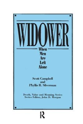 Widower: When Men Are Left Alone by Campbell, Scott
