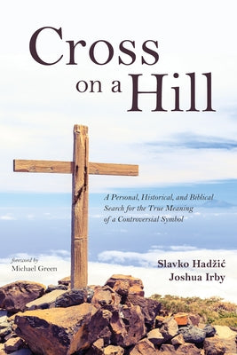 Cross on a Hill by Hadzic, Slavko