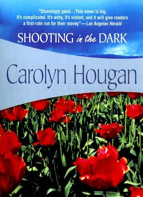 Shooting in the Dark by Hougan, Carolyn
