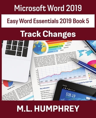 Word 2019 Track Changes by Humphrey, M. L.