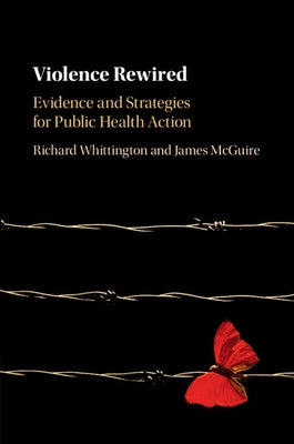Violence Rewired by Whittington, Richard