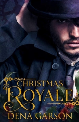 Christmas Royale by Garson, Dena