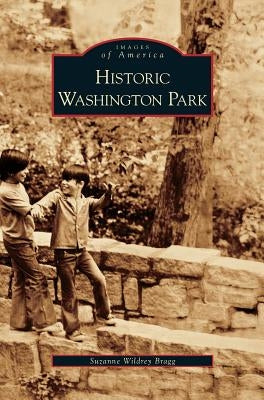 Historic Washington Park by Bragg, Suzanne Wildrey