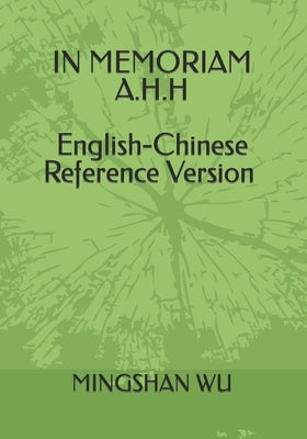 English-Chinese Reference Version In Memoriam A.H.H by Wu, Mingshan