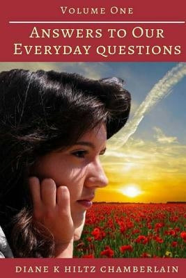 Answers to Our Everyday Questions by Chamberlain, Diane K.
