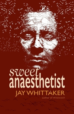 Sweet Anaesthetist by Whittaker, Jay