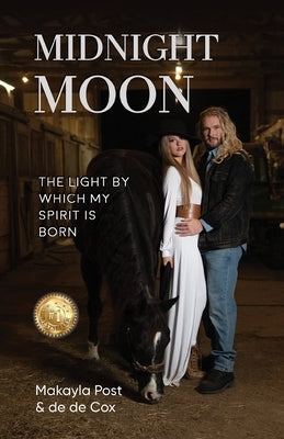 Midnight Moon: The Light By Which My Spirit Is Born by Cox, de de