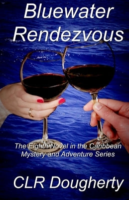 Bluewater Rendezvous by Dougherty, C. L. R.