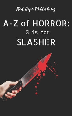 S is for Slasher by Ford, C. R. S.