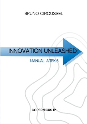 Innovation unleashed: Aitek 6 by Ciroussel, Bruno
