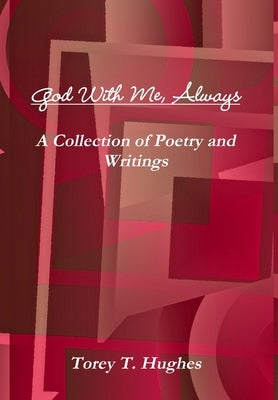 God With Me, Always by Hughes, Torey T.