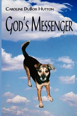 God's Messenger by Hutton, Caroline